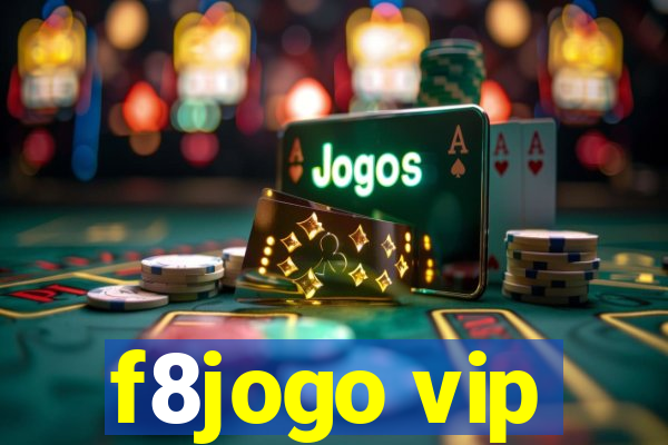 f8jogo vip